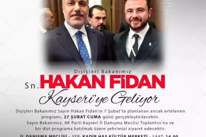 Bakan Fidan Kayseri'ye geliyor