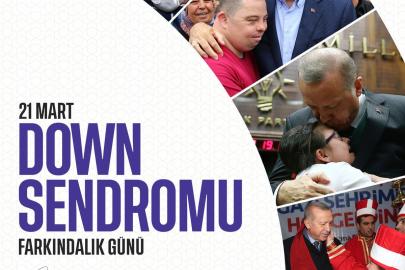 Erdoğan'dan Down Sendromu Farkındalık Günü Mesajı