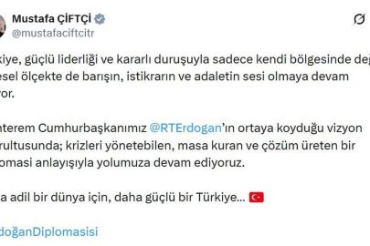 Bakan Çiftçi: Türkiye, barışın, istikrarın ve adaletin sesi olmaya devam ediyor