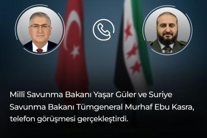 Bakan Güler, Suriye Savunma Bakanı Kasra ile telefonda görüştü