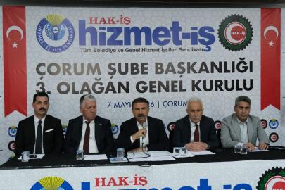 Hizmet-İş Sendikası Çorum Şubesi 3. Olağan Genel Kurulu yapıldı